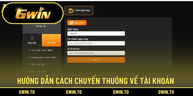 Cụ thể quy trình chuyển thưởng về tài khoản nhanh