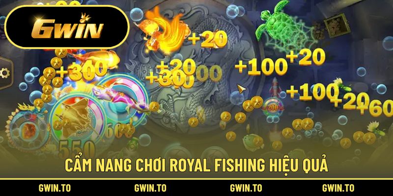 Bắn Cá Royal Fishing Là Gì? Review Ưu Điểm Và Cẩm Nang Chơi 3 Bí quyết chơi Royal Fishing kiếm thưởng lớn