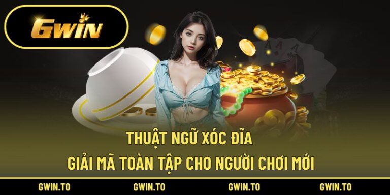 Thuật ngữ Xóc Đĩa