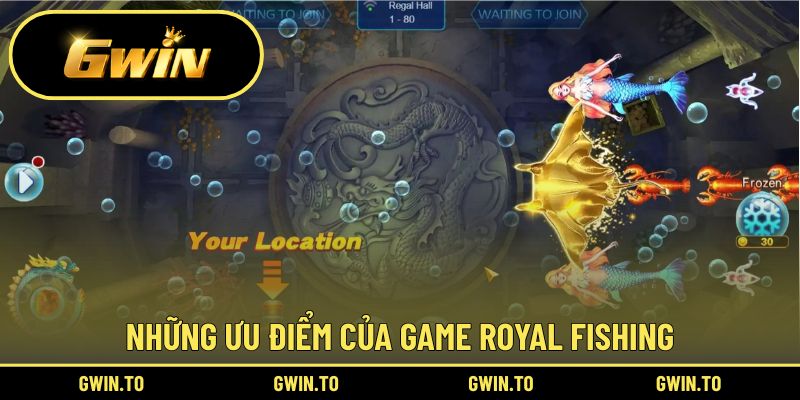 Bắn Cá Royal Fishing Là Gì? Review Ưu Điểm Và Cẩm Nang Chơi 2 Bật mí những điểm vượt trội của Royal Fishing